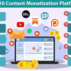 Content Monetization Platforms