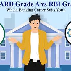 NABARD Grade A vs RBI Grade B