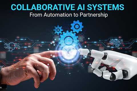 Collaborative AI Systems