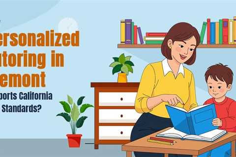 Personalized Tutoring in Fremont