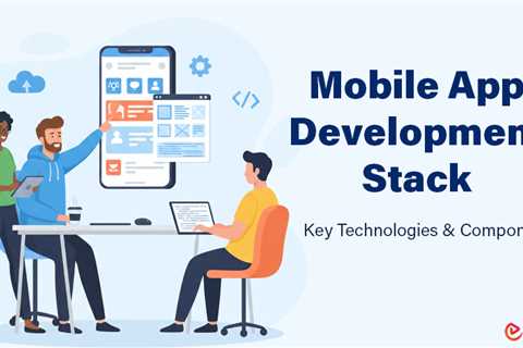 Mobile App Development Stack