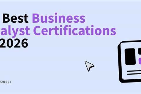 Best Business Analyst Certifications in 2026
