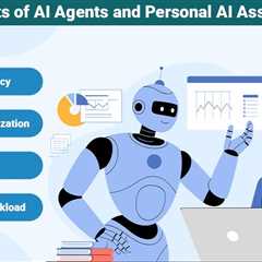 AI Agents and Personal AI Assistants