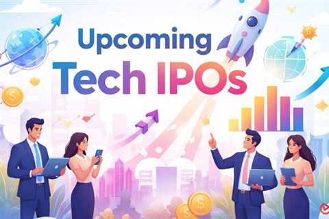 Upcoming Tech IPOs Investors Are Watching in 2026