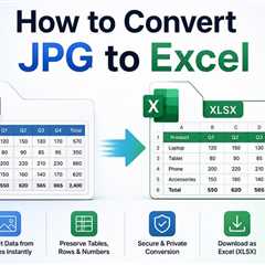 How to Convert JPG-to-Excel: Choosing the Right Method for Your Data