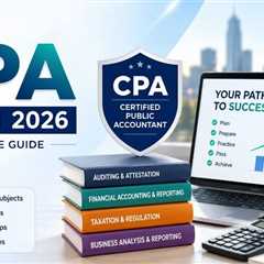 CPA (Certified Public Accountant) Exam 2026: Complete Guide