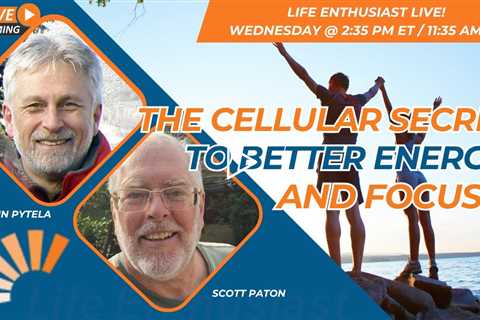 The Cellular Secret To Better Energy and Focus!