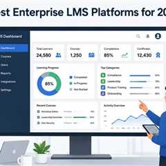 7 Best Enterprise LMS Platforms