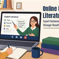 What to Look for in Online English Literature Tuition?