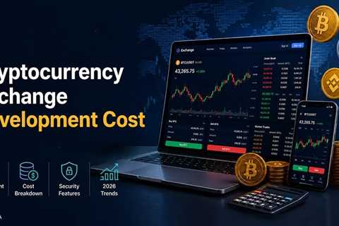 Cryptocurrency Exchange Development Cost